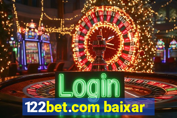 122bet.com baixar